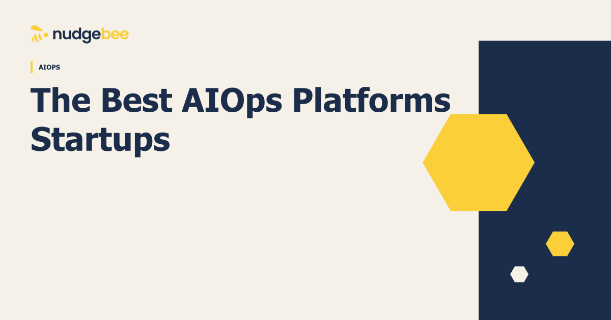The Best AIOps Platforms for Startups and Enterprises in 2026