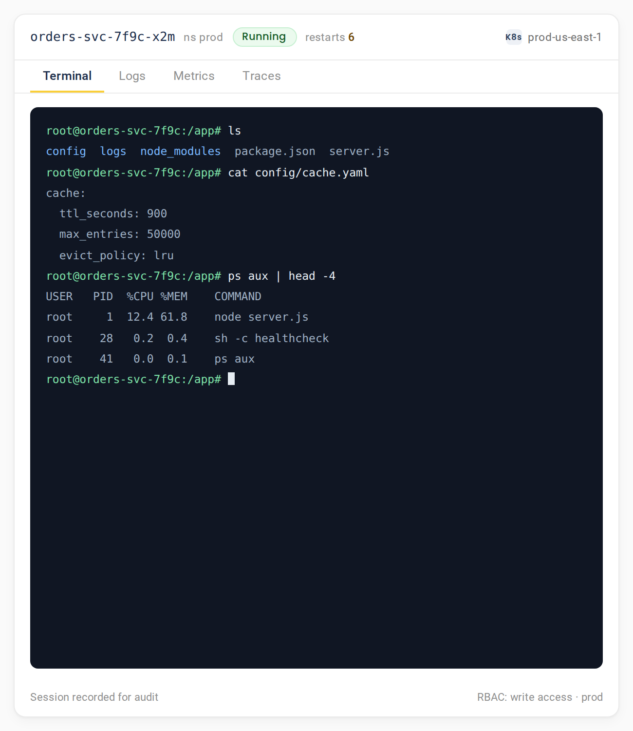 An in-browser terminal execing into a running Kubernetes pod, with Terminal, Logs, Metrics and Traces tabs, and the session recorded for audit under prod RBAC.